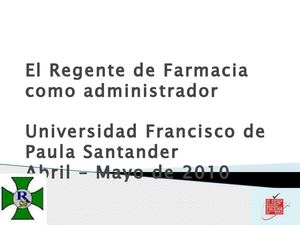 El Regente de Farmacia como Administrador