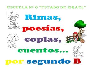 Poesías, rimas, coplas, cuentos... por segundo B