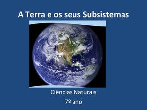 A Terra e os seus Subsistemas