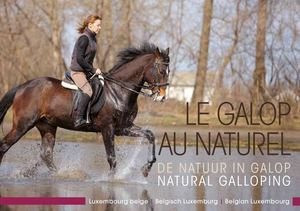 Le galop au naturel - De Natuur in galop - Natural galloping