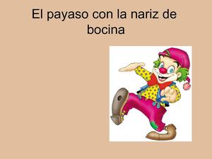 El payaso con la nariz de bocina