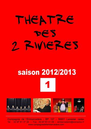 Théâtre des 2 Rivières - saison 2012/2013 - 1