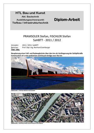 Diplomarbeit - "Neuplanung einer Fuß- und Radwegbrücke über den Inn" - 2012