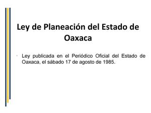 LEY DE PLANEACION DEL ESTADO DE OAXACA.