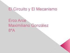 El Circuito y El Mecanismo