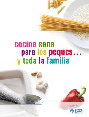 Cocina sana para los peques y toda la familia