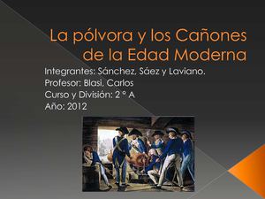 La pólvora y los cañones en la Edad Moderna