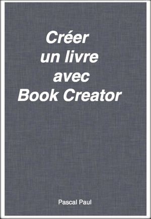 Créer un livre avec Book Creator sur iPad