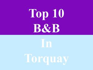 Top 10 B&B in Torquay
