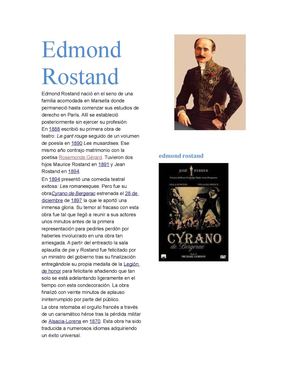 EDMOND ROSTAND           Edmond Rostand nació en el seno de una familia acomodada en Marsella donde permaneció hasta comenzar sus estudios de derecho en París