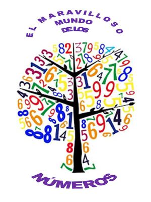 EL MARAVILLOSO MUNDO DE LOS NÚMEROS