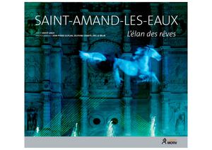 Saint-Amand-les-Eaux L'élan des rêves