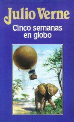 CINCO SEMANAS EN GLOBO - JULIO VERNE