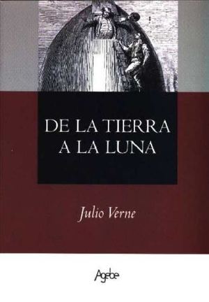 DE LA TIERRA A LA LUNA - JULIO VERNE