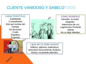 CLIENTE VANIDOSO Y SABELOTODO Y CURIOSO