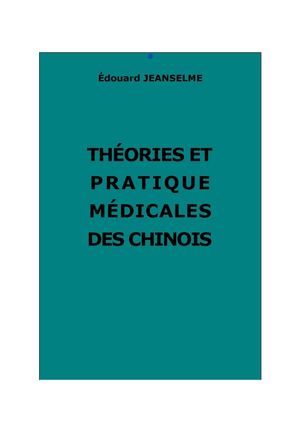 Jeanselme, Édouard : Théories et pratique médicale des Chinois