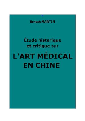 Martin, Ernest : L'art médical en Chine