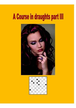 A Course in draughts part III