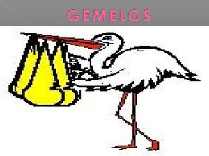 GEMELOS