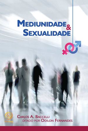 Mediunidade & Sexualidade