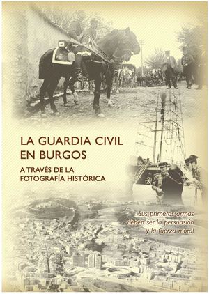 La Guardia Civil en Burgos a través de la fotografía histórica