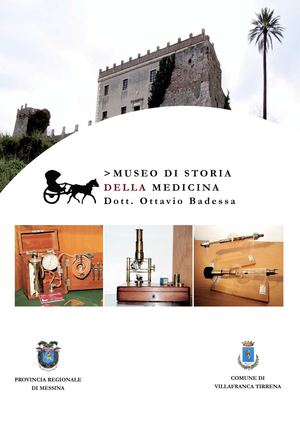 Museo di Storia della Medicina ''Ottavio Badessa'' - Villafranca Tirrena