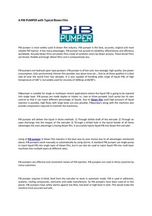 A PIB PUMPER with Typical Blown Film