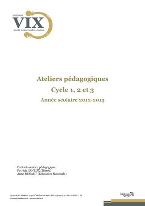 Ateliers pédagogiques cyles 1-2-3 Musée du Pays Châtillonnais - Trésor de Vix