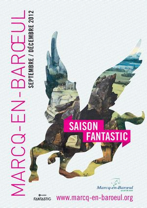 Ville de Marcq en Barœul, saison fantastic