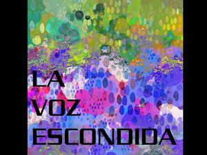 La voz escondida...