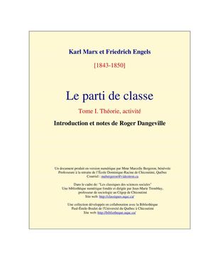 Karl Marx et Friedrich Engels : le parti de classe (tome 1 : théorie et activité)
