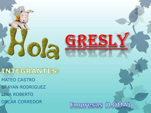gresly