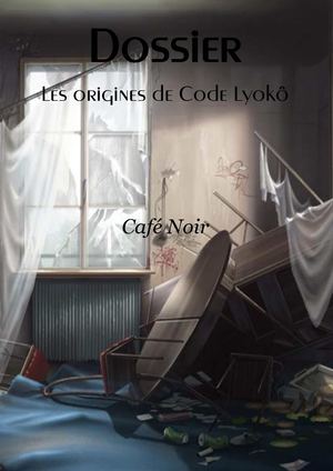 Les origines de Code Lyokô