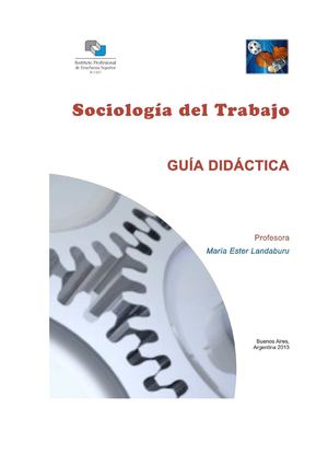 Sociología del Trabajo. Guía Didáctica.