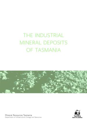 The Industrial Mineral Deposits of Tasmania