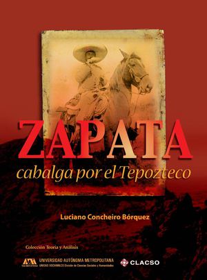 Concheiro Bórquez, Luciano - Zapata cabalga por el Tepozteco
