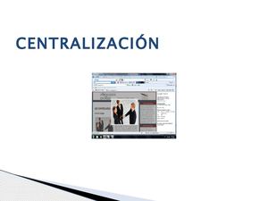 Centralizacion y Decentralizacion