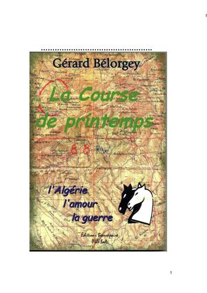 La course de printemps - l'Algérie, l'amour, la guerre