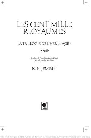 La trilogie de l’Héritage (Tome 1) Les Cent Mille Royaumes, de N. K. Jemisin