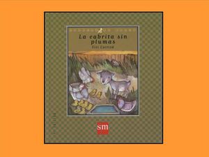 Cuento de valores: "La cabrita sin plumas".
