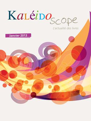 Kaleidoscope Janvier 2013