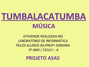 Tumbalacatumba - Profª Adriana