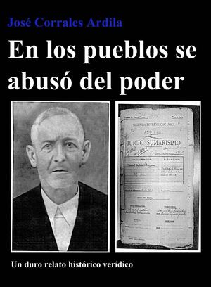 EN LOS PUEBLOS SE ABUSÓ DEL PODER