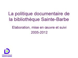 Politique documentaire Sainte-Barbe - Stage Médiadix déc 2012(1)