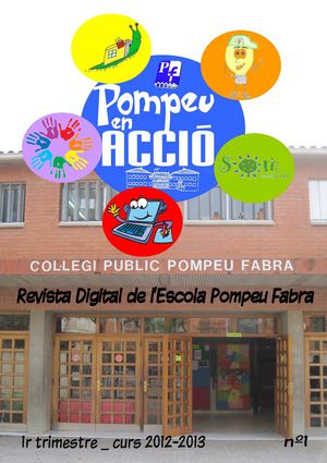 POMPEU EN ACCIÓ revista digital escolar n1 1rT 2012-2013