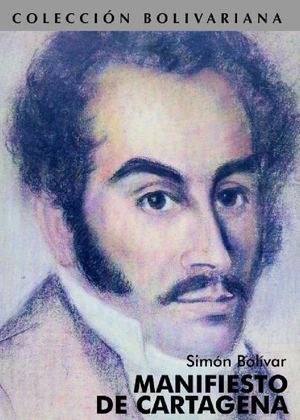 Manifiesto de Cartagena - Simón Bolívar