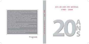 LES 20 ANS DE MÉDIAL : 1988-2008