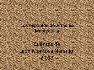 Los Espantos de Armenia Mantequilla