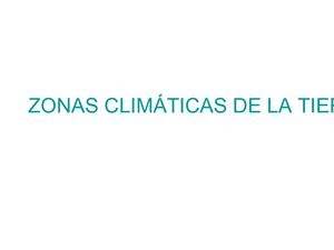 ZONAS CLIMÁTICAS DE LA TIERRA