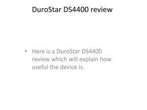 DuroStar DS4400 Review
